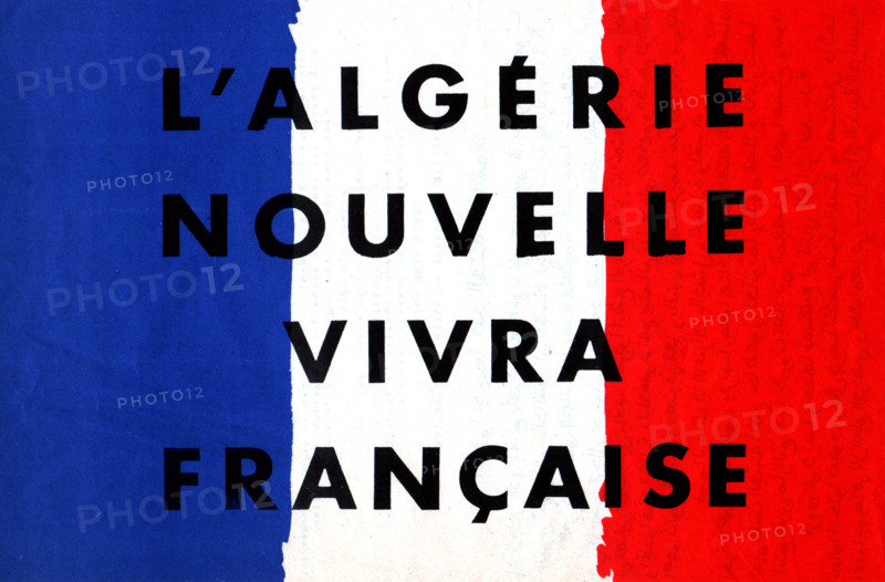 Tract de propagande : "L'Algérie nouvelle vivra française - Tous unis contre la rébellion barbare"