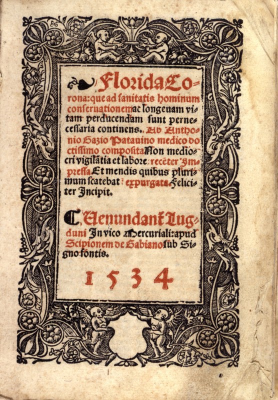 Antonio GAZI, Manuscript : "Florida Corona que ad sanitatis hominum conservatione..."