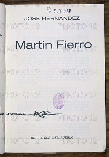 HERNANDEZ JOSE
MARTIN FIERRO
MADRID, BIBLIOTECA NACIONAL
MADRID

This image is not downloadable. Contact us for the high res.