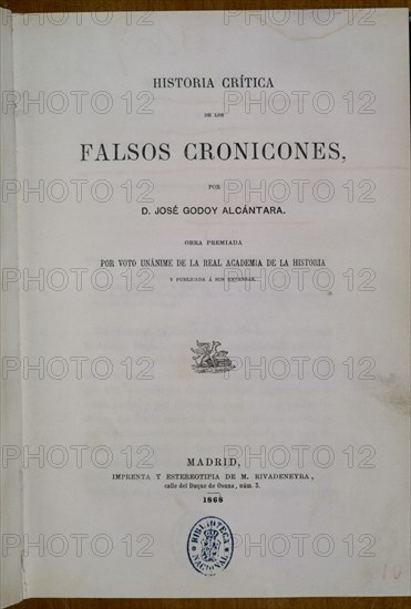 GODOY ALCANTARA
HISTORIA CRITICA DE LOS FALSOS CRONICONES-PORTADA-MADRID 1968
MADRID, BIBLIOTECA NACIONAL PISOS
MADRID