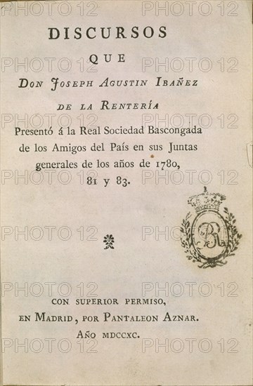 IBAÑEZ JOSE AGUSTIN
DISCURSOS DE JOSE A.IBAÑEZ DE LA RENTERIA A LA SOCIEDAD VASCONGADA AMIGOS PAIS EN 1780/81/83
MADRID, BIBLIOTECA NACIONAL PISOS
MADRID