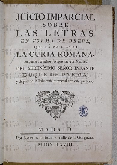 RODRIGUEZ DE CAMPOMA
JUICIO IMPARCIAL SOBRE LAS LETRAS PUBLICA LA CURIA ROMANA-DEROGAC DE EDICTOS DUQ PARMA-MADRID-1768
MADRID, BIBLIOTECA NACIONAL PISOS
MADRID

This image is not downloadable. Contact us for the high res.
