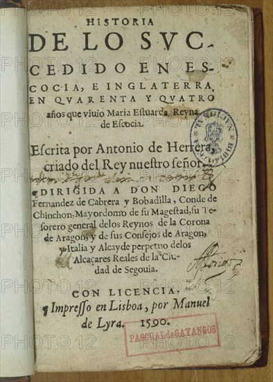 HERRERA Y TORDESILLAS ANTONIO 1549/1625
HISTORIA DE LOS SUCEDIDO EN INGLEATERRA E 44 ANOS
MADRID, BIBLIOTECA NACIONAL RAROS
MADRID