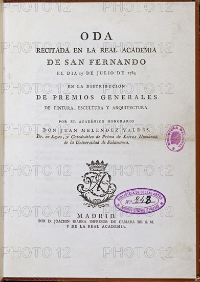 MELENDEZ VALDES
ODA RECITADA EN ACADEMIA S FERNANDO EL 17-7-1784
MADRID, BIBLIOTECA NACIONAL PISOS
MADRID