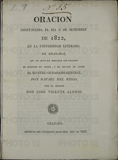 ALONSO JOSE VICENTE
ORACION EN UNIV GRANADA EN ACTO DE RECIBIR GRADOS DE DOCTOR EN LEYES D RAFAEL DEL RIEGO-GRANADA 1822
MADRID, CONGRESO DE LOS DIPUTADOS-BIBLIOTECA
MADRID

This image is not downloadable. Contact us for the high res.