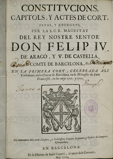 PORTADA"CONSTITUCIONS,CAPITOLS Y ACTES DE CORT,FETAS Y ATORGATS PER FELIPE IV EN 1701/2-BARNA 1702
MADRID, CONGRESO DE LOS DIPUTADOS-BIBLIOTECA
MADRID