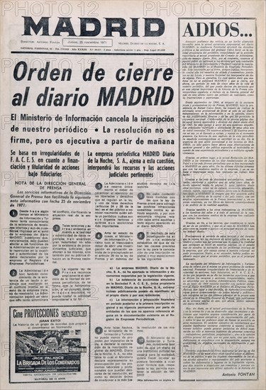 PORTADA DEL DIARIO MADRID CON EL ORDEN DE CIERRE DECRETADO POR EL GOBIERNO- 25/11/1971
MADRID, HEMEROTECA MUNICIPAL
MADRID