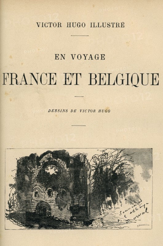 Illustration de "En voyage. France et Belgique", de Victor Hugo