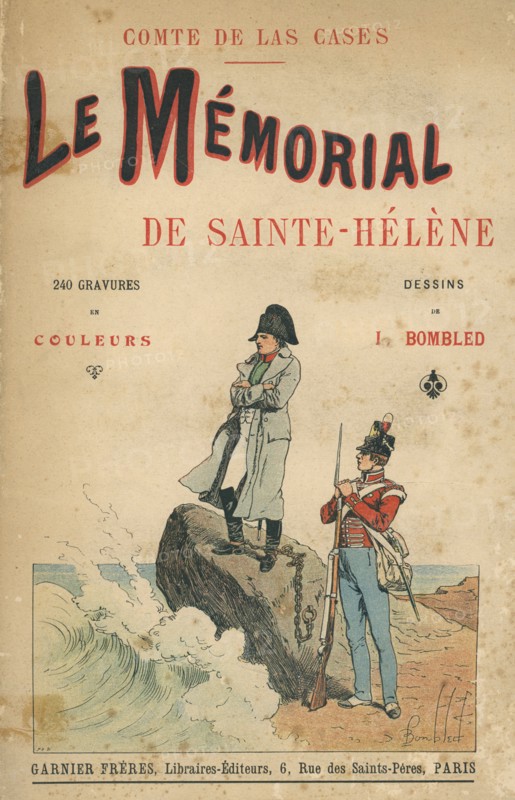 "Le Mémorial de Sainte-Hélène", by Emmanuel de Las Cases
