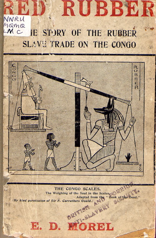Red Rubber' book jacket. The book jacket of 'Red Rubber', a publication written by Edmund Dene Morel, exposing the atrocities of the rubber slave trade in the Congo Free State. The cover illustration uses an ancient Egyptian image to represent 'The Congo Scales'. Congo Free State (Democratic Republic of Congo), 1906. Congo, Democratic Republic of, Central Africa, Africa.