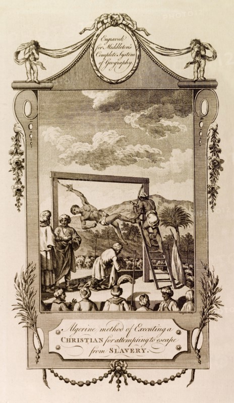 Execution of a slave, Algeria. A line engraving depicts a European slave suffering crucifixion by hanging, a typical Algerian execution used to punish slaves who had tried to escape. Up until the 19th century, raids by Barbary pirates on the coastal towns and ships of the Mediterranean resulted in the capture of many European slaves who were later sold at markets in northern Africa. Algeria, circa 1778. Algeria, Northern Africa, Africa.