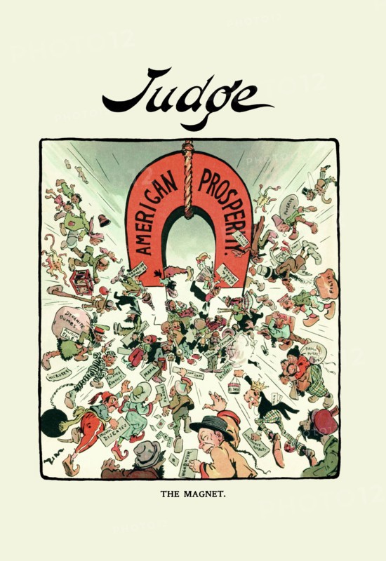 Judge: The Magnet -  American Prosperity 1900