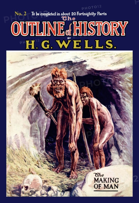 Outline of History by HG Wells, No. 2: The Making of Man 1919