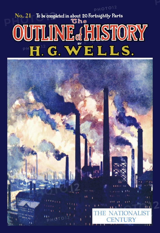 Outline of History by HG Wells, No. 21: The Nationalist Century 1919