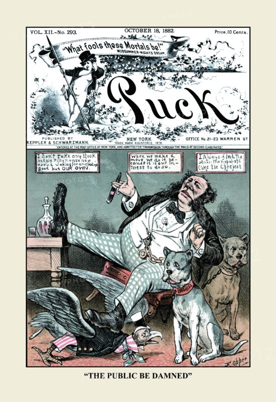 Puck Magazine: "The Public Be Damned" 1882