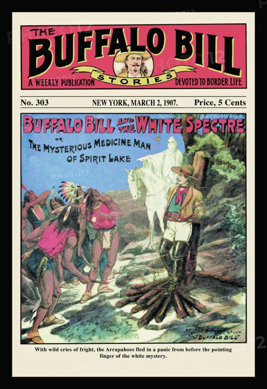 The Buffalo Bill Stories: Buffalo Bill and the White Spectre 1907