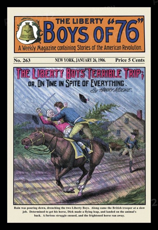Liberty Boys of "76": The Liberty Boys' Terrible Trip 1906