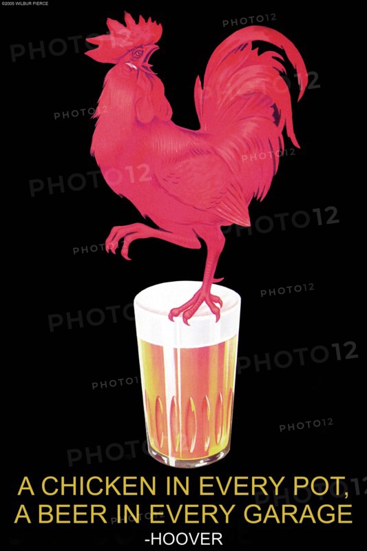 Chicken in Every Pot, A Beer in Every Garage - Herbert Hoover 2006
