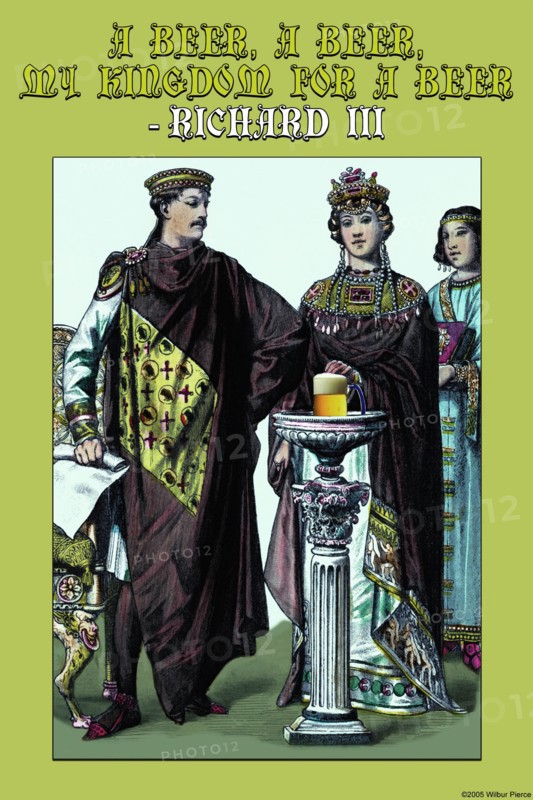 Beer, Abeer, My Kingdom for a Beer - Richard III 2006