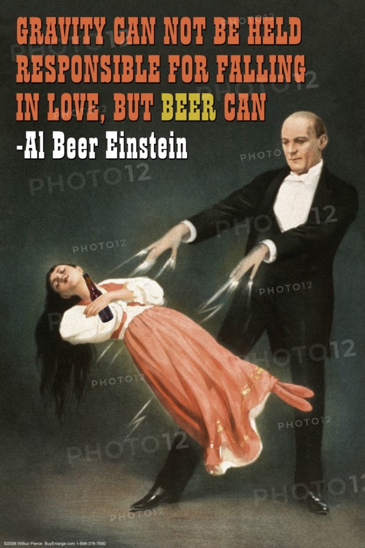 Gravity can not be held responsible for falling in love, but beer can 2006