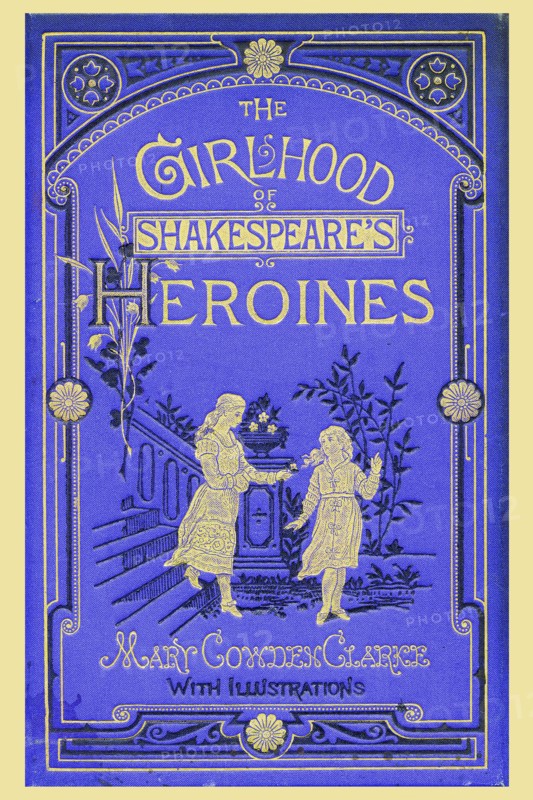 Girlhood of Shakespeare's Heroines