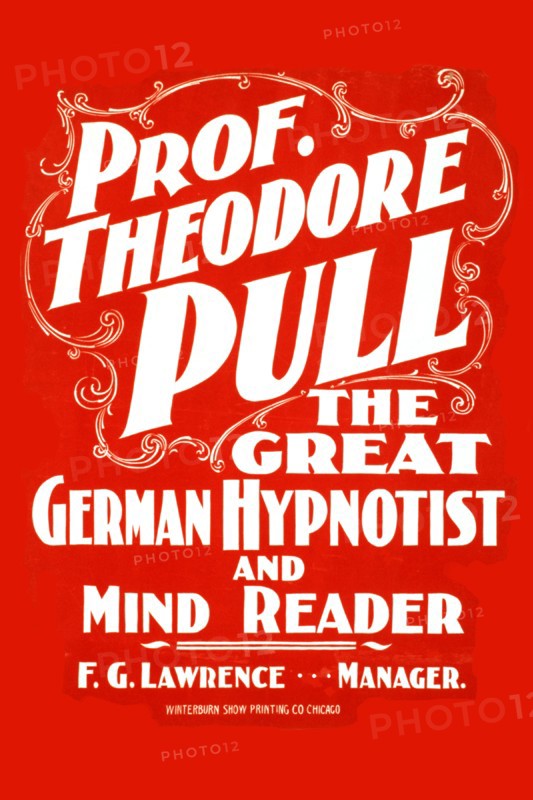 Prof. Theodore Pull, the great German hypnotist and mind reader