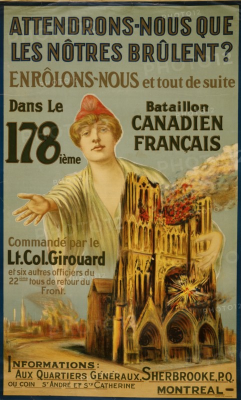 Attendrons-nous que les nôtres brûlent? Enrôlons-nous et tout de suite dans le 178ième Battalion Canadien Français  1915