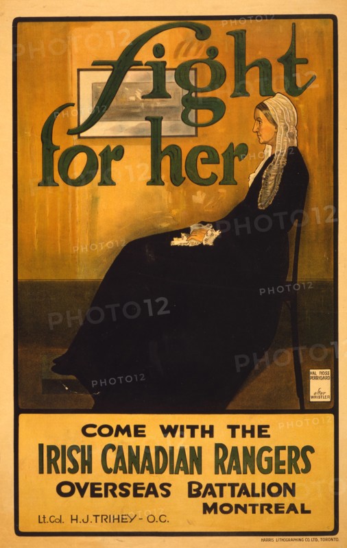 Fight for her. Come with the Irish Canadian Rangers Overseas Battalion, Montreal / Hal Ross Perrigard after Whistler. 1915