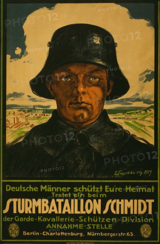 Sturmbataillon Schmidt; Deutsche Männer schütt Eure Heimat! Tretet ein beim ..;German men to protect the country and enlist in Storm Battalion Schmidt. 1919