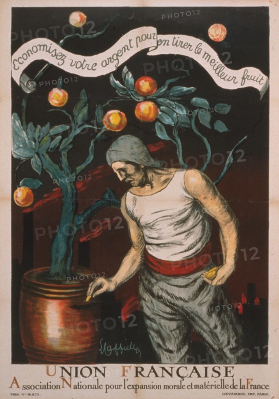 Union Française Association Nationale pour l'expansion morale et matérielle de la France. Economisez votre argent pour en tirer le meilleur fruit; Combined National French Association for the moral and material growth of France. Save your money for greater benefits 1920