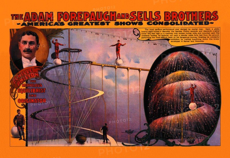 Achille Philion The Marvelous Equilibrist and Originator: The Adam Forepaugh and Sells Brothers Shows 1900