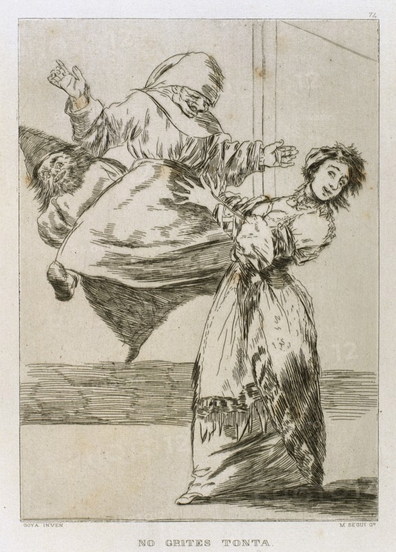 Francisco Goya (1746-1828). Caprices. Plaque 74. Don't scream, stupid. Prado Museum. Madrid.