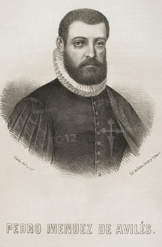 Pedro Menendez de Aviles y Alonso de la Campa,