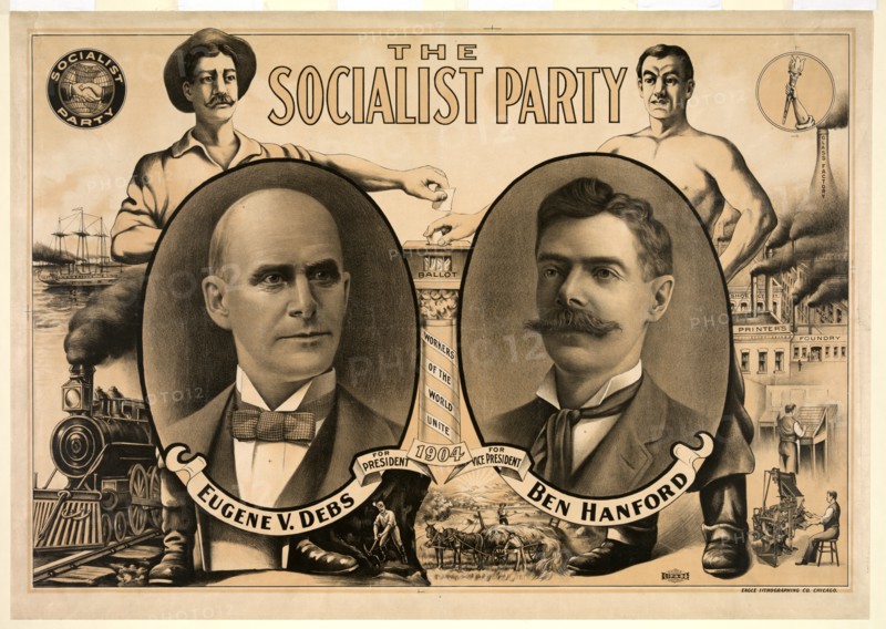 The socialist party 1904 Eugene V. Debs and Ben Hanford