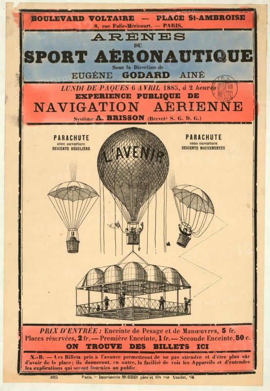 Broadside announcing an aeronautics exhibition organized under the direction of balloonist Eugene Godard and held in Paris in 1885. Includes pic of the balloonL'Avenir