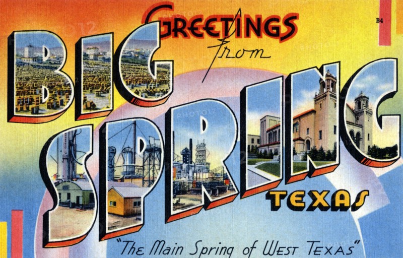 Greetings from Big Spring, Texas