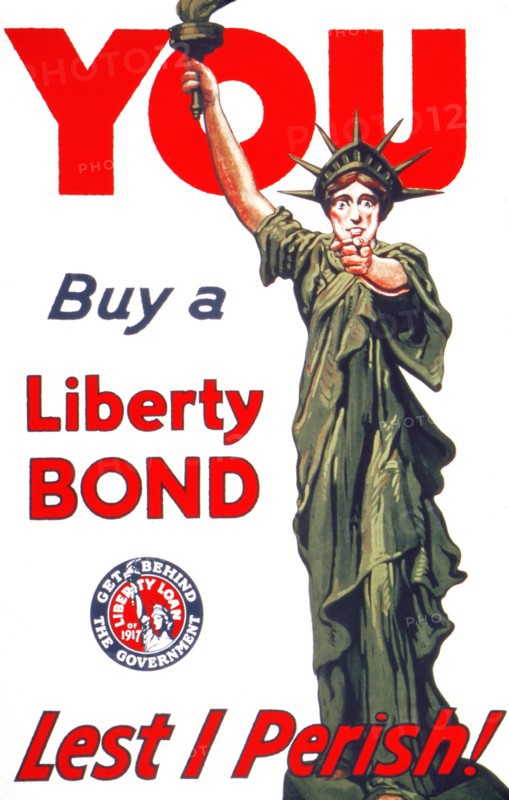 YOU Buy A Liberty Bond. Lest I perish. Get Behind The Government. Liberty Loan of 1917.