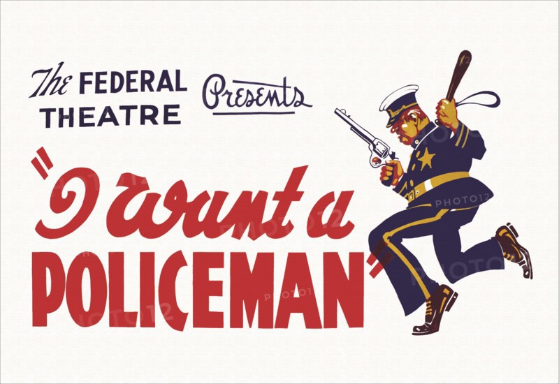 I want a Policeman