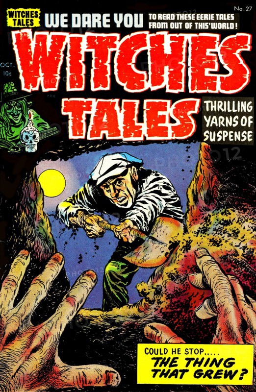 Witches Tales #27 The Thing That Grew?