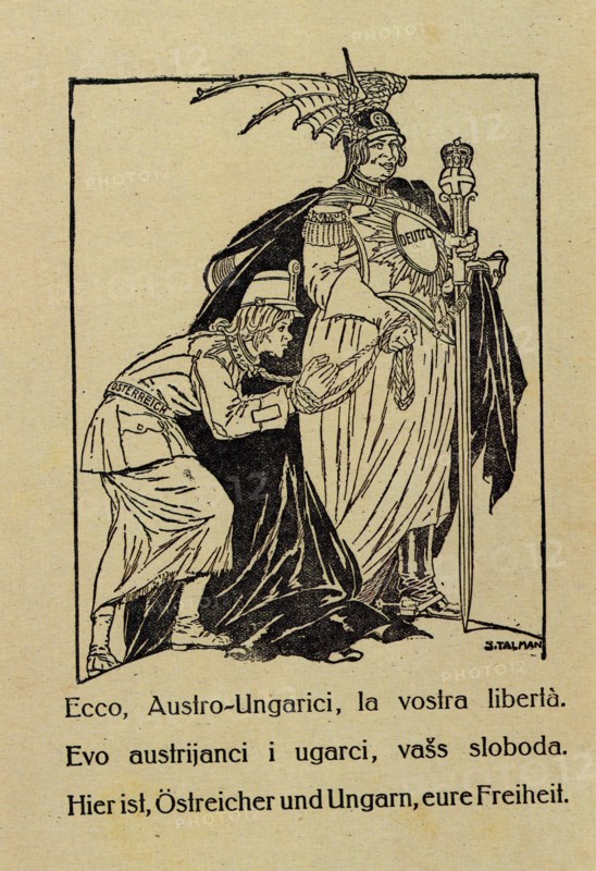Here is your Austro-Hungarian freedom