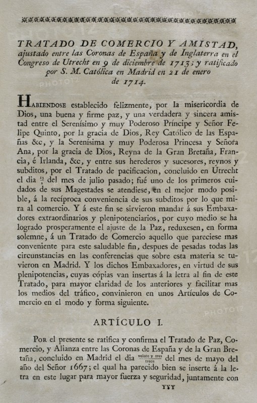 Treaty of Commerce and Friendship between the Crowns of Spain and England at the Congress of Utrecht.