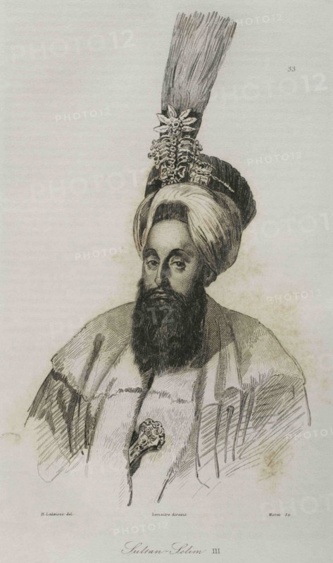 Selim III (1761-1808). Ottoman sultan from 1789 to 1807. Engraving by Lemaitre, Lalaisse and Moret. Historia de Turquia by Joseph Marie Jouannin (1783-1844) and Jules Van Gaver, 1840.
