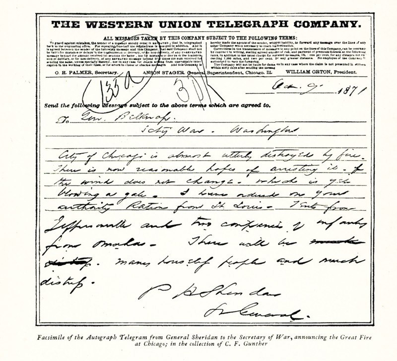 The 1896 caption reads: 'Facsimile of the Autograph Telegram from General Sheridan to Secretary of War announcing the Great Fire at Chicago—in collection of CF Gunther.” The Great Chicago Fire was a conflagration that burned in the American city of Chicago during October 8-10, 1871.