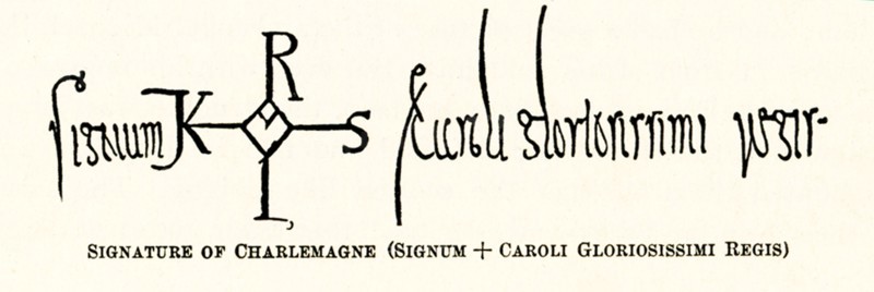 Signature of Charlemagne: Signum + Caroli Gloriosissimi Regis (Latin meaning: “Seal of the Most Glorious King Carolus”). Charlemagne, or Charles the Great, was the emperor of the West (800-814) and the king of the Franks (768-814). A.D. 800, he restored Leo III to the papal seat and was crowned emperor by Leo on Christmas Day.