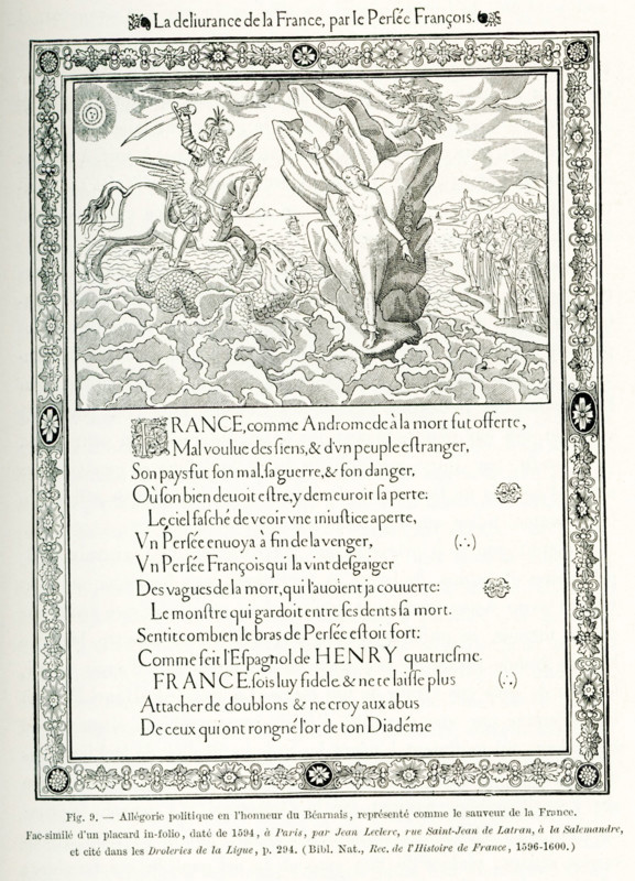 This political and allegorical poster dates to 1594, the time of the Protestant Reformation. It is titled 'The Deliverance of France by Perfee Francois.'  The poster was done in honor of Bearnais, represented here as the savior of France. The allegory is with the Greek myth of Perseus and Andromeda.