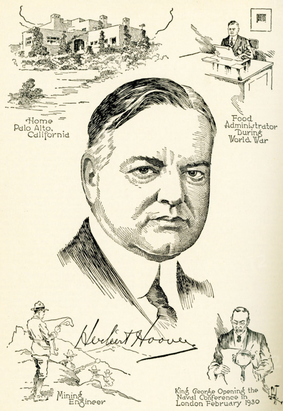 This illustration shows the 31st president of the United States, Herbert Hoover, who served from 1929 to 1933. The labels on the vignettes read, from left to right, top to bottom: Home Palo Alto California, Food Administrator during World Wqar, Mining Engineer, King George opening the Naval Conference in London February 1930.