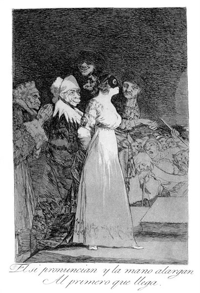 They say yes and give their hand to the first comer', 1799. Plate 2 of 'Los caprichos'. By
