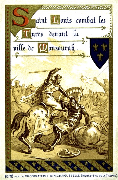 Publicité pour le chocolat d'Aiguebelle, La vie de Saint Louis, les croisades, Saint Louis combat les Turcs devant la ville de Mansourah