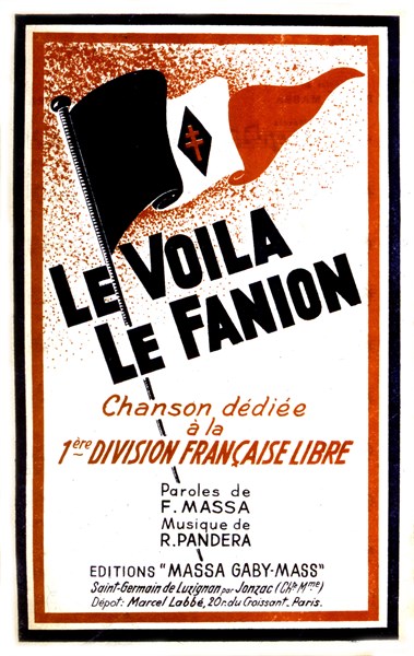 Libération de la France. Chanson : "Le voila le fanion"