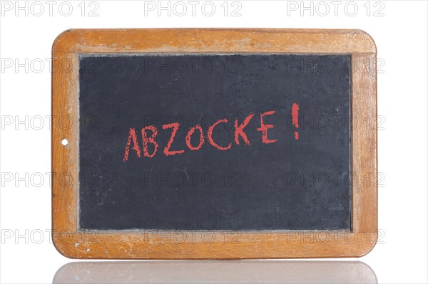 Old school blackboard with the red term ABZOCKE!
